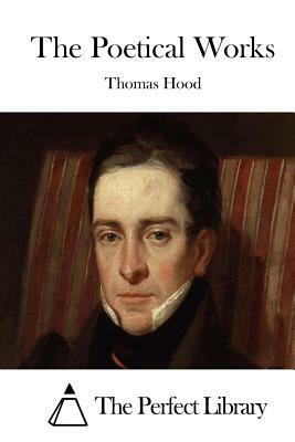 The Poetical Works by Thomas Hood