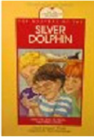 The Mystery of the Silver Dolphin by Elspeth Campbell Murphy