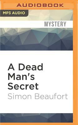 A Dead Man's Secret by Simon Beaufort