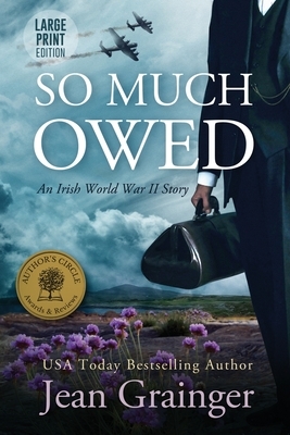 So Much Owed: Large Print by Jean Grainger
