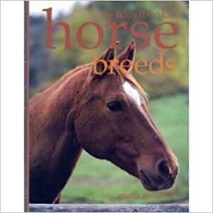 The Handbook of Horse Breeds by Maria Costantino