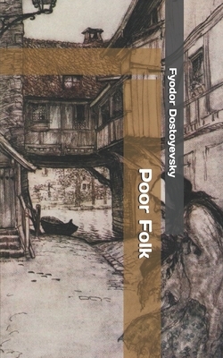 Poor Folk by Fyodor Dostoevsky