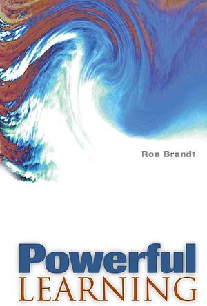 Powerful Learning by Ronald S. Brandt
