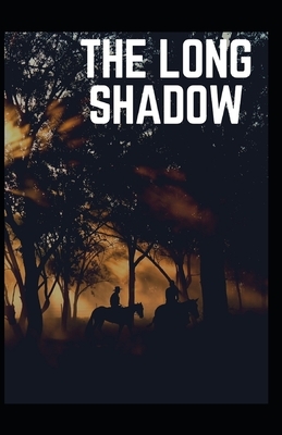 The Long Shadow Annotated by B. M. Bower