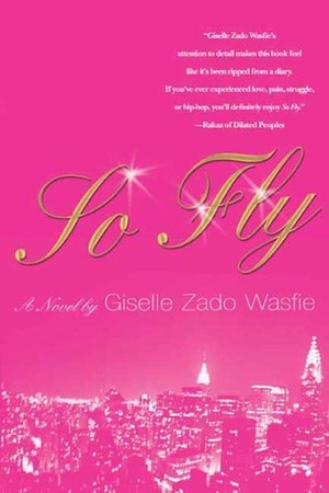 So Fly by Giselle Zado Wasfie