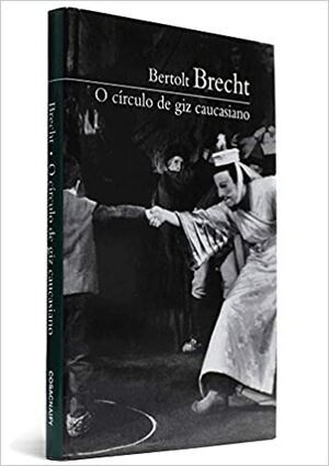 O Círculo de Giz Caucasiano by Bertolt Brecht