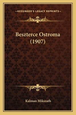 Beszterce Ostroma (1907) by Kálmán Mikszáth