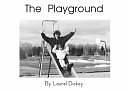 The Playground by Michele Dufresne, Laurel Dickey