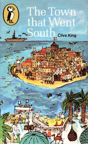 The Town That Went South by Clive King, Maurice Bartlett