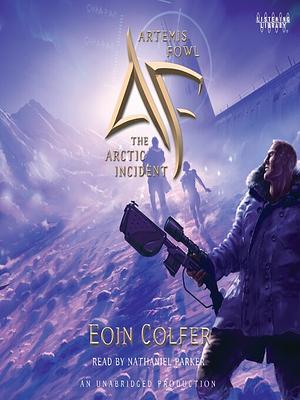 The Arctic Incident by Eoin Colfer