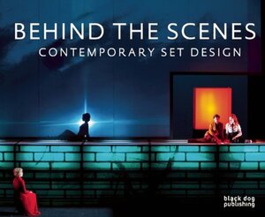 Behind the Scenes: Contemporary Set Design by Phoebe Adler