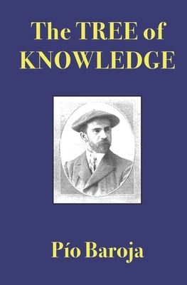 The Tree of Knowledge by Pío Baroja