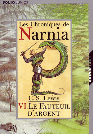 Le Fauteil d'argent by C.S. Lewis