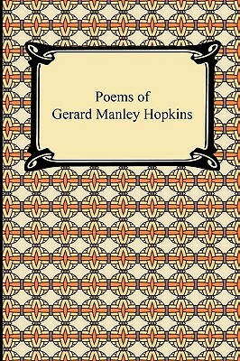 Poems of Gerard Manley Hopkins by Gerard Manley Hopkins