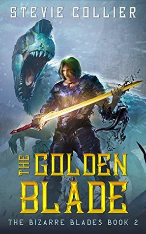 The Golden Blade by Stevie Collier