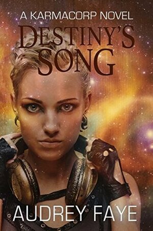 Destiny's Song by Audrey Faye