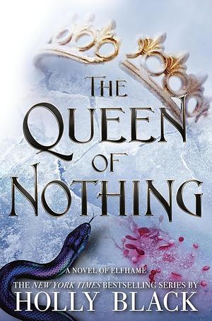 The Queen of Nothing by Holly Black