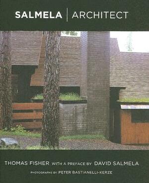 Salmela Architect by Thomas Fisher
