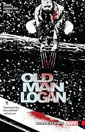 Wolverine: Old Man Logan, Vol. 2: Bordertown by Jeff Lemire
