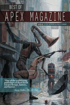 Best of Apex Magazine: Volume 1 by Ursula Vernon