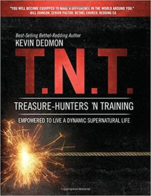 T.N.T.: Treasure-Hunters 'n Training by Kevin Dedmon, Bill Johnson