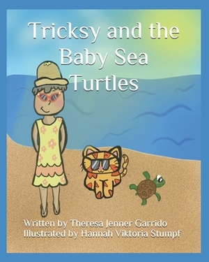 Tricksy and the Baby Sea Turtles by Hannah Viktoria Stumpf, Theresa Jenner Garrido