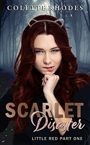 Scarlet Disaster: Little Red Duet by Colette Rhodes