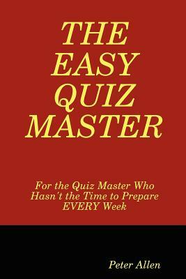 The Easy Quiz Master by Peter Allen