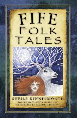 Fife Folk Tales by Sheila Kinninmonth