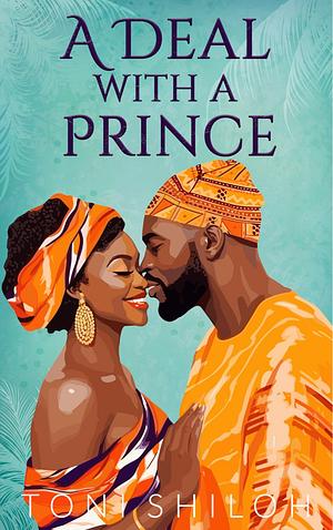 A Deal With a Prince  by Toni Shiloh