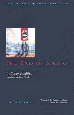 The End of Spring by Sahar Khalifeh