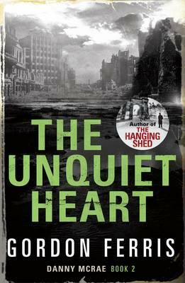 The Unquiet Heart by Gordon Ferris