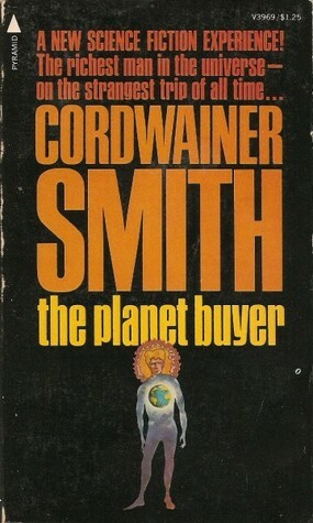 The Planet Buyer by Cordwainer Smith