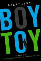 Boy Toy by Barry Lyga