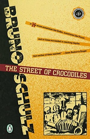 The Street of Crocodiles by Bruno Schulz