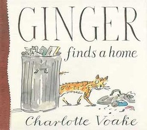 Ginger Finds a Home by Charlotte Voake