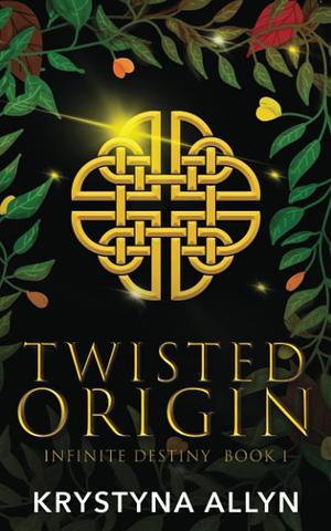 Twisted Origin by Krystyna Allyn