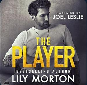 The Player by Lily Morton