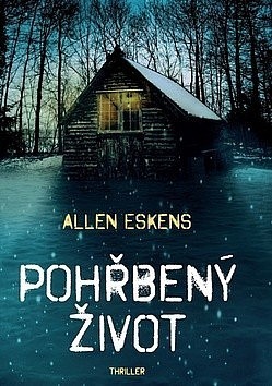 Pohřbený život by Allen Eskens