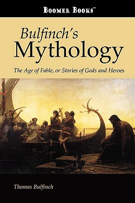 Bulfinch's Mythology by Thomas Bulfinch