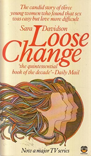 Loose Change by Sara Davidson