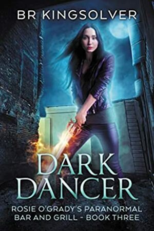 Dark Dancer by BR Kingsolver | The StoryGraph