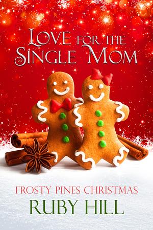 Love for the Single Mom by Ruby Hill
