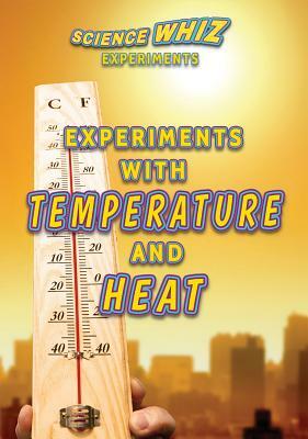 Experiments with Temperature and Heat by Robert Gardner, Eric Kemer