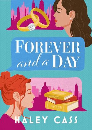 Forever and A Day: a Those Who Wait story by Haley Cass