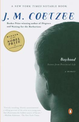 Boyhood: Scenes from Provincial Life by J.M. Coetzee