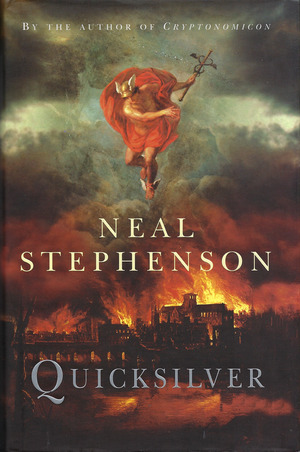 Quicksilver by Neal Stephenson