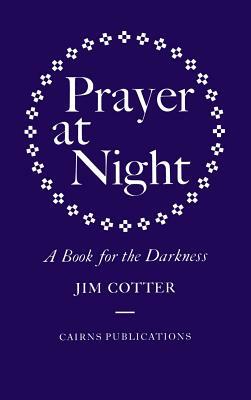 Prayer at Night by Jim Cotter