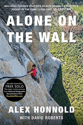 Alone on the Wall by Alex Honnold