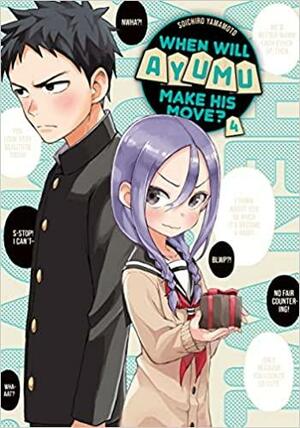 When Will Ayumu Make His Move?, Vol. 4 by Soichiro Yamamoto, 山本崇一朗